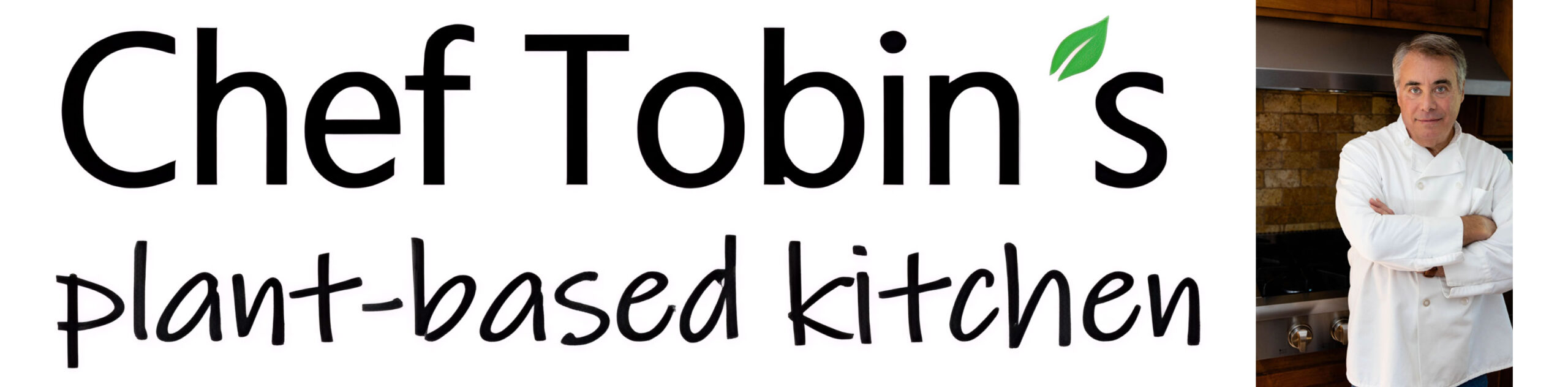 Chef Tobin's Plant-based Kitchen
